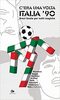 Copertina del libro C'era una volta Italia ‘90. Brevi favole per notti magiche