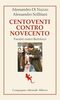 Copertina del libro Centoventi contro Novecento. Pasolini contro Bertolucci