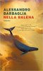 Copertina del libro Nella balena 