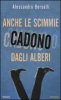 Copertina del libro Anche le scimmie cadono dagli alberi