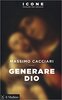 Copertina del libro Generare Dio