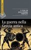 Copertina del libro La guerra nella Grecia antica 