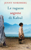 Copertina del libro Le ragazze segrete di Kabul 