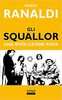 Copertina del libro Gli Squallor. Una rivoluzione rock