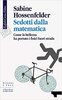 Copertina del libro Sedotti dalla matematica. Come la bellezza ha portato i fisici fuori strada 