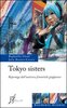 Copertina del libro Tokyo Sisters. Reportage dall'universo femminile giapponese - Julie Rovéro 