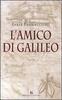 Copertina del libro L'amico di Galileo 