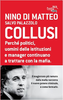 Copertina del libro Collusi. Perché politici, uomini delle istituzioni e manager continuano a trattare con la mafia