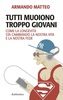 Copertina del libro Tutti muoiono troppo giovani