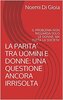 Copertina del libro La parità tra uomini e donne: una questione ancora irrisolta 