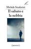 Copertina del libro Il sabato e la nebbia 