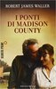 Copertina del libro I ponti di Madison County 