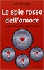 Copertina del libro Le spie rosse dell'amore 