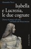 Copertina del libro Isabella e Lucrezia le due cognate 