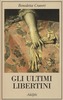 Copertina del libro Gli ultimi libertini