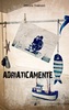 Copertina del libro Adriaticamente