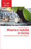 Copertina del libro Miseria e nobiltà in Sicilia. Vite di aristocratici eccentrici e poveri talentuosi