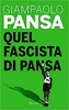 Copertina del libro Quel fascista di Pansa