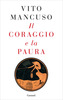 Copertina del libro Il coraggio e la paura