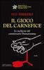 Copertina del libro Il gioco del carnefice. Le inchieste del commissario Donnarumma