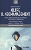 Copertina del libro Oltre il neo management. Verso una gestione delle persone sostenibile e generativa