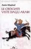 Copertina del libro Le Crociate viste dagli Arabi