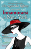 Copertina del libro Innamorarsi a New York 