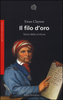 Copertina del libro Il filo d'oro. Storia della scrittura 