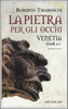 Copertina del libro La pietra per gli occhi. Venetia 1106 d.C.