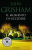 Copertina del libro Il momento di uccidere