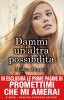 Copertina del libro Dammi un'altra possibilità