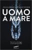 Copertina del libro Uomo a mare