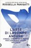 Copertina del libro L'arte di lasciare andare 