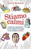 Copertina del libro Stiamo calmi