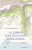 Copertina del libro Il libro dei vulcani d'Islanda