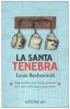 Copertina del libro La santa tenebra 