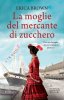 Copertina del libro La moglie del mercante di zucchero