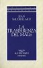 Copertina del libro La trasparenza del male. Saggio sui fenomeni estremi 