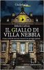 Copertina del libro Il giallo di Villa Nebbia