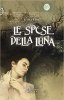 Copertina del libro Le spose della Luna