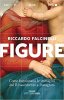 Copertina del libro Figure. Come funzionano le immagini dal Rinascimento a Instagram