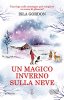 Copertina del libro Un magico inverno sulla neve