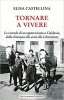 Copertina del libro Tornare a vivere. Le vicende di un sopravvissuto a Cefalonia, dalla chiamata alle armi alla Liberazione 