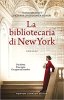 Copertina del libro La bibliotecaria di New York 