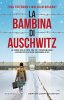 Copertina del libro La bambina di Auschwitz 