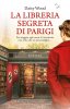 Copertina del libro La libreria segreta di Parigi 