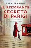 Copertina del libro Il ristorante segreto di Parigi