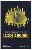 Copertina del libro La scelta del buio