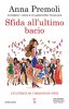 Copertina del libro Sfida all'ultimo bacio 