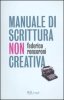 Copertina del libro Manuale di scrittura non creativa 